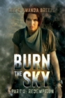 Burn The Sky : Part 2: Redemption - Book