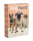 Dog Nerd : Battle of the breeds - Book
