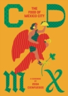CDMX : The food of Mexico City - Book