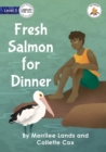 Fresh Salmon for Dinner - Our Yarning - Book
