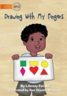 Drawing With My Fingers - Book