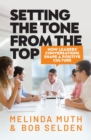 Setting The Tone From The Top : How leaders' conversations shape a positive culture - eBook