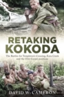 Retaking Kokoda : The Battles for Templeton's Crossing, Eora Creek and the Oivi-Gorari positions - eBook