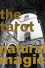 The Tarot : Natural Magic - Book