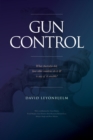 GUN CONTROL What Australia did, how other countries do it & is any of it sensible? - Book