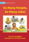 So Many People, So Many Jobs! - Book