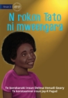 When Tato Came Home - N rokon Tato ni mweengara (Te Kiribati) - Book