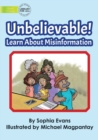 Unbelievable! Learn About Misinformation - Book