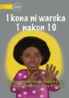 I Can Count from 1 to 10 - I kona ni wareka 1 nakon 10 (Te Kiribati) - Book