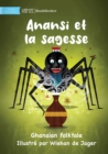 Anansi and Wisdom - Anansi et la sagesse - Book