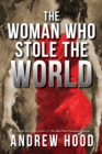 The Woman Who Stole The World - Book