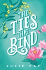 The Ties That Bind - Book