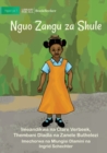 My School Clothes - Nguo Zangu za Shule - Book