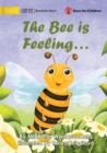 The Bee is Feeling... - Book