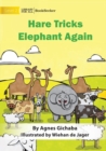 Hare Tricks Elephant Again - Book