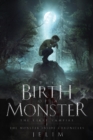 The Birth of a Monster - Book