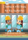 I Can Be A Builder - I kona n riki bwa te tia kateitei (Te Kiribati) - Book
