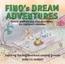 Fino's Dream Adventures book 6 : Exploring the neighbourhood camping grounds - Book