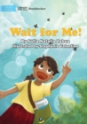 Wait for Me! - Book
