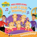 The Wiggles: Wiggly Nursery Rhymes   Five Little Monkeys - Book