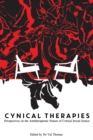 Cynical Therapies : Perspectives on the Antitherapeutic Nature of Critical Social Justice - Book