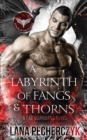 A Labyrinth of Fangs and Thorns : Season of the Vampire - Book