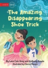 The Amazing Disappearing Shoe Trick - Book