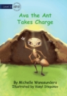 Ava the Ant Takes Charge - Book
