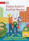 Robbie Rabbit's Rooftop Garden - Book