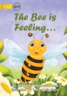 The Bee is Feeling... - Book