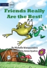 Friends Really Are the Best - Book