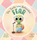 The Turtle Who Befriended Fear - eBook