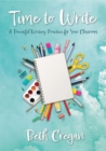 Time to Write : A Powerful Writing Practice for Your Classroom - Book