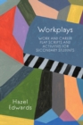 Workplays : Work and Career Play Scripts and Activities for Secondary Students - eBook