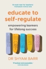 Educate to Self-Regulate : Empowering Learners for Lifelong Success - Book