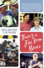 There's a Fax from Bruce : Edited correspondence between Bruce Beresford & Sue Milliken 1989-1996 - Book
