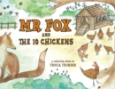 Naughty Mr Fox and the 10 Chickens : A Counting Book for Children - Book