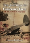Ten Journeys to Cameron's Farm : An Australian Tragedy - Book
