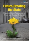 Future-Proofing the State : Managing Risks, Responding to Crises and Building Resilience - Book