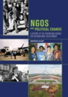 NGOs and Political Change : A History of the Australian Council for International Development - Book