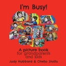 I'm Busy! A picture book for grandparents and kids - Book