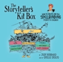 The Storyteller's Kit Box : How to Create and Tell SPELLBINDING Stories to Children - Book