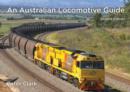 An Australian Locomotive Guide : Second Edition - Book