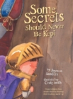 Some Secrets Should Never Be Kept : Protect children from unsafe touch by teaching them to always speak up - Book