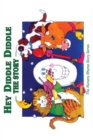 Hey Diddle Diddle : The Story - Book
