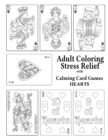 Adult Coloring Stress Relief with Calming Card Games : Hearts - Book