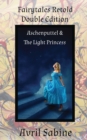 Aschenputtel & The Light Princess - Book