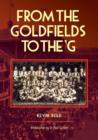 From the Goldfields to the 'G : A One-Eyed Look at Aussie Rules - Book