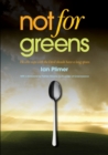 Not for Greens - Book