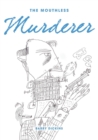 The Mouthless Murderer - Book